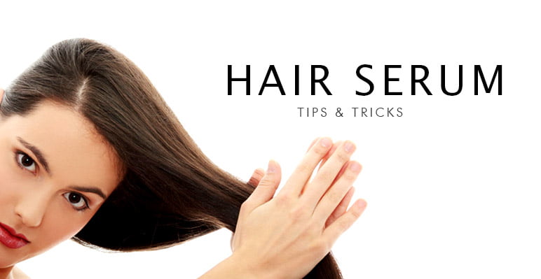 Hair Serum tips and tricks